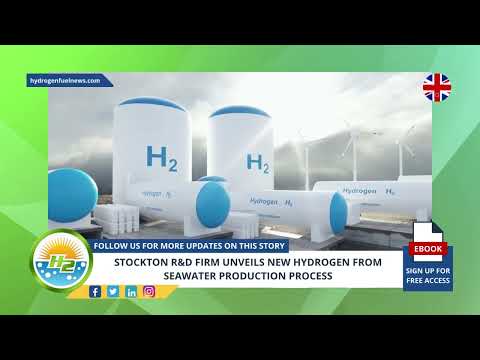 [English] Stockton R&amp;D firm unveils new hydrogen from seawater production process