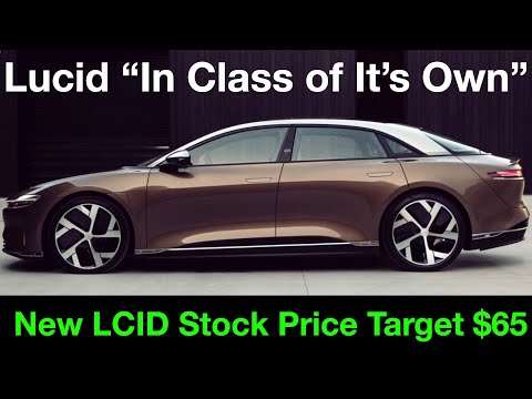 Lucid Motors &quot;In A Class of Its Own&quot; Wall Street Analyst Predicts $65 Stock Price | Massive Growth 🔥