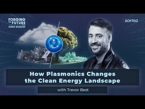 How Plasmonics Changes the Clean Energy Landscape with Trevor Best CEO of Syzygy Plasmonics