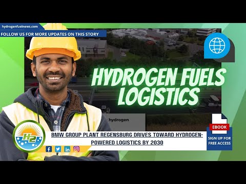 Hydrogen News BMW Group Plant Regensburg Aims for Hydrogen-Powered Logistics by 2030