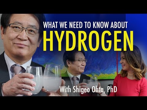 What You Need to Know About HYDROGEN with Dr. Shigeo Ohta