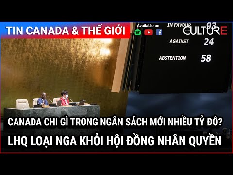 🔴 TIN CANADA &amp; TG 08/04 | Canada chi tiền tỷ cho chính sách nhà ở, nha khoa, quân sự và hơn nữa