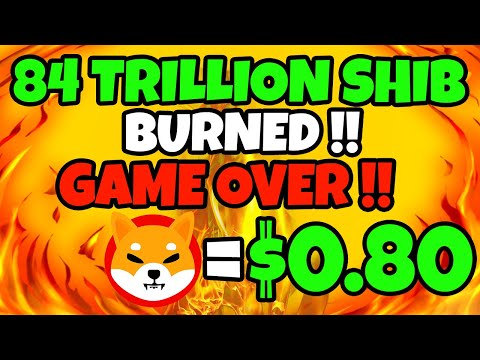 84 TRILLION SHIBA INU COINS HAVE BEEN BURNED! SHIBA INU NEWS TODAY