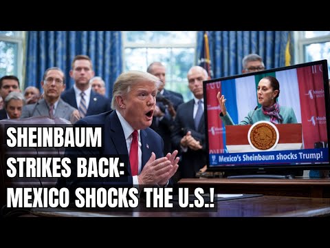 Mexico Fires Back at Trump’s Tariffs – Sheinbaum’s Bold Move Shocks the U.S.! Electric Vehicles, EV